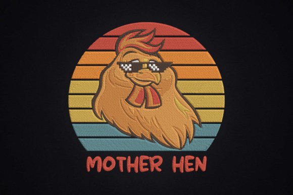 Funny Mama Hen Mother s Day Embroidery
