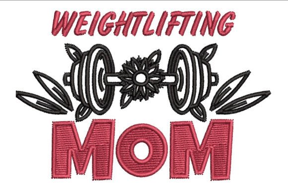 Weightlifting Mom Embroidery Review